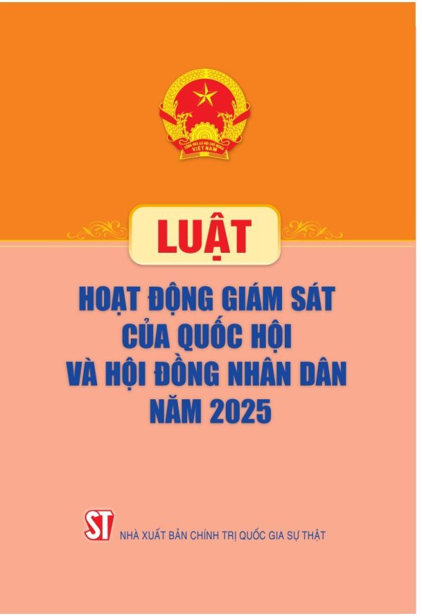 Luật Hoạt động giám sát của Quốc hội và Hội đồng nhân dân năm 2025