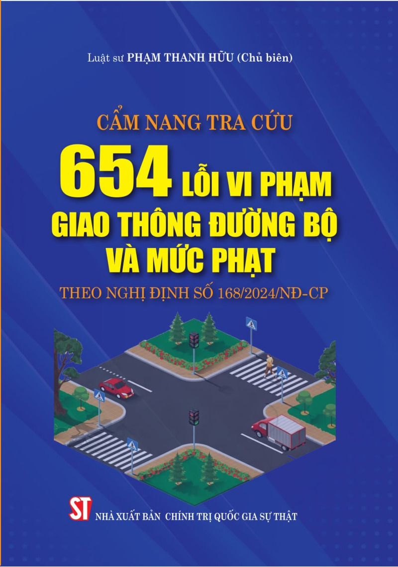 Cẩm nang tra cứu 654 lỗi vi phạm giao thông đường bộ và mức phạt theo Nghị định số 168/2024/NĐ-CP