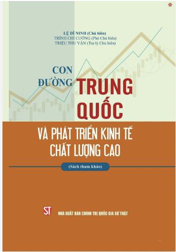 Con đường Trung Quốc và phát triển kinh tế chất lượng cao (Sách tham khảo)