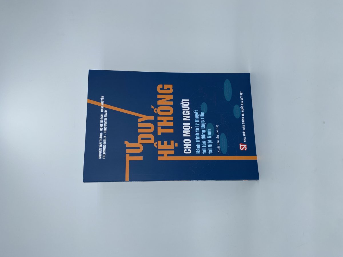Tư duy hệ thống cho mọi người - Hành trình từ lý thuyết tới tác động thực tiễn tại Việt Nam (Xuất bản lần thứ ba)
