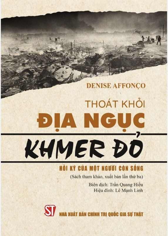 Thoát khỏi địa ngục Khmer đỏ - Hồi ký của một người còn sống (Xuất bản lần thứ ba) (Sách tham khảo)