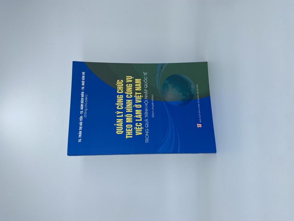 Quản lý công chức theo mô hình công vụ việc làm ở Việt Nam trong quá trình hội nhập quốc tế