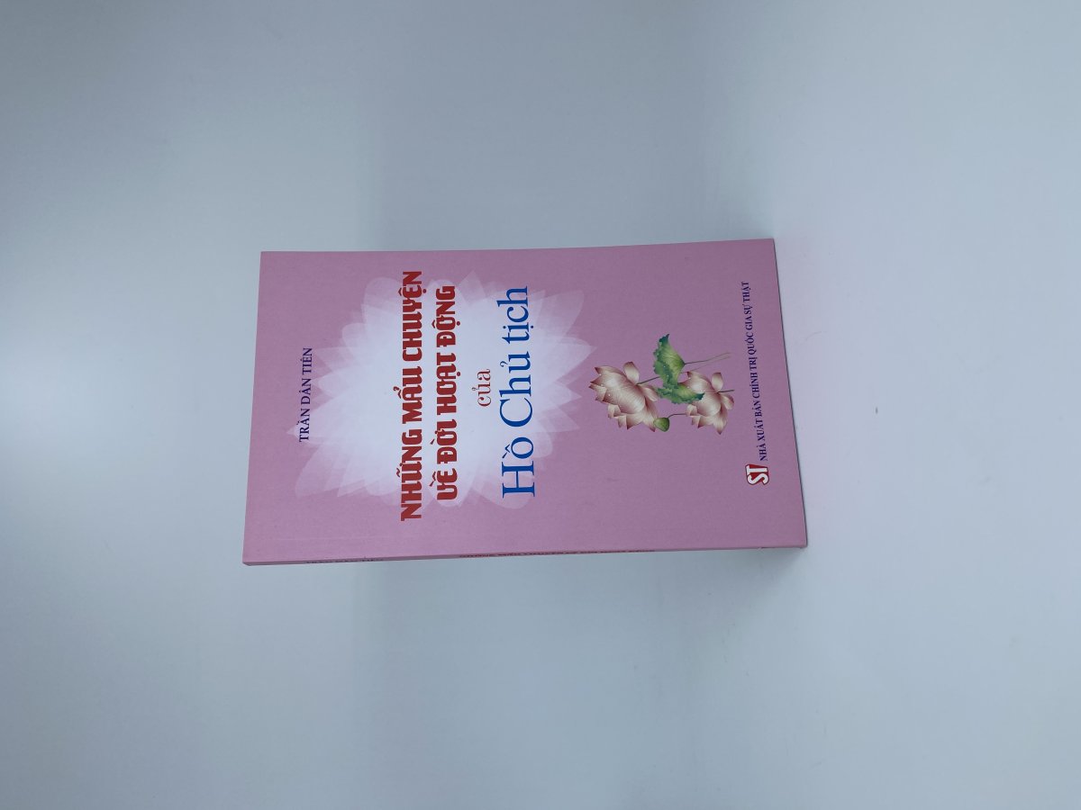 Những mẩu chuyện về đời hoạt động của Hồ Chủ tịch