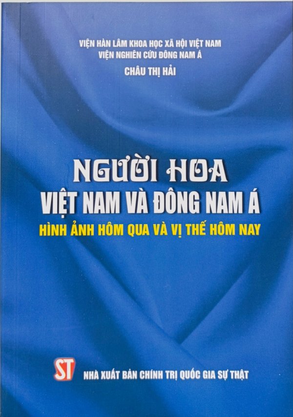 Người Hoa Việt Nam và Đông Nam Á - Hình ảnh hôm qua và vị thế hôm nay