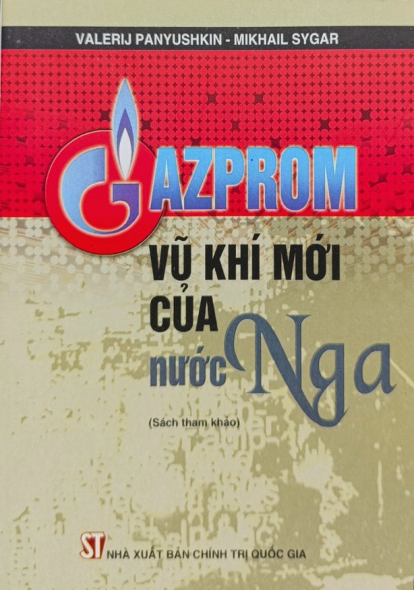 Gazprom - vũ khí mới của nước Nga