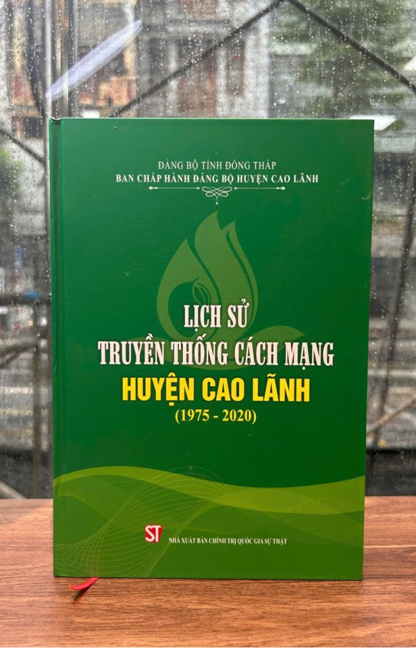 Lịch sử truyền thống cách mạng huyện Cao Lãnh (1975-2020)