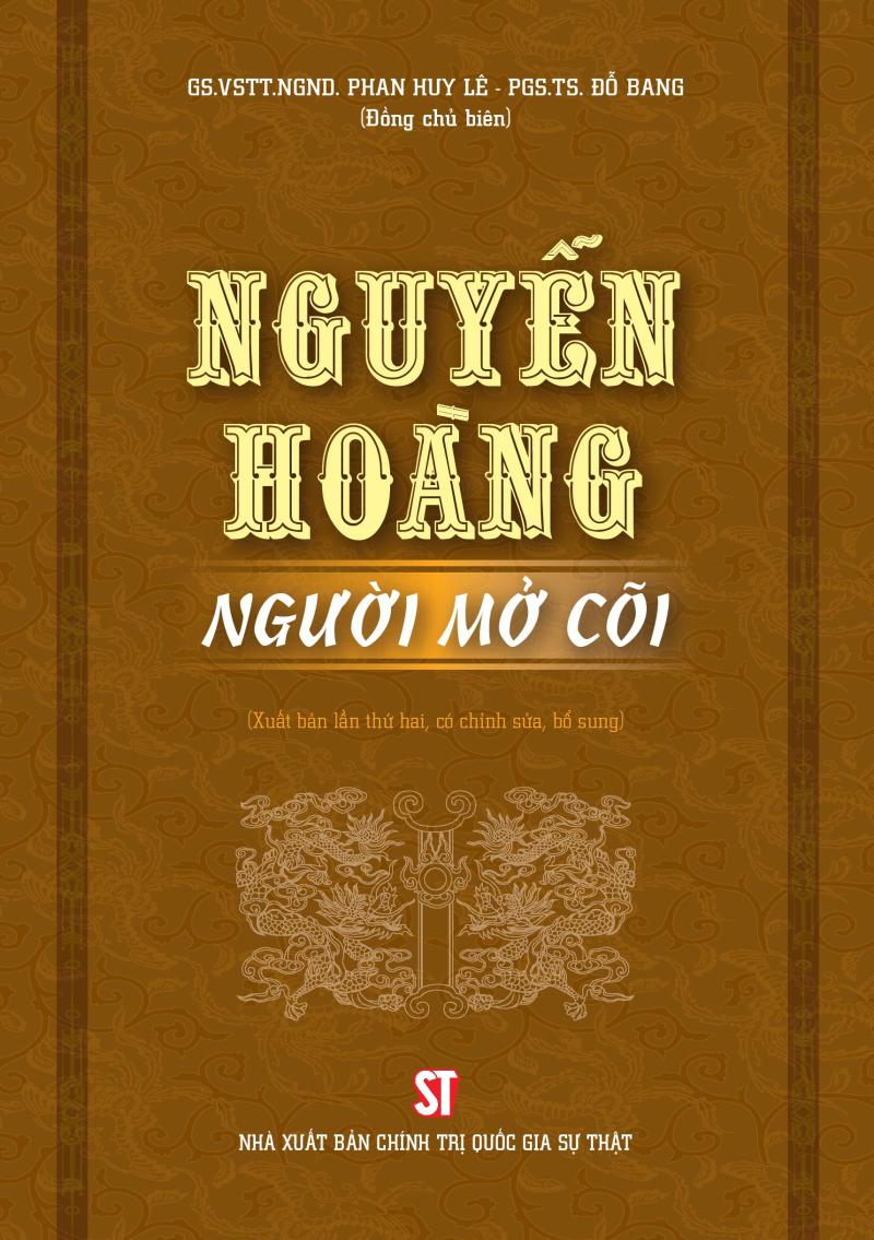 Nguyễn Hoàng - Người mở cõi (Xuất bản lần thứ ba)