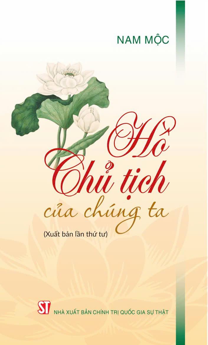 Hồ Chủ tịch của chúng ta (Xuất bản lần thứ tư)