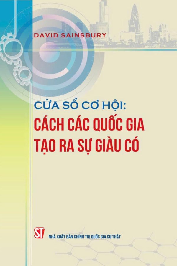Cửa sổ cơ hội: Cách các quốc gia tạo ra sự giàu có
