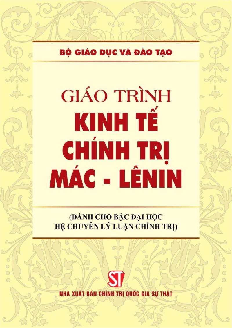 Giáo trình Kinh tế chính trị Mác-Lênin (Dành cho bậc đại học hệ chuyên lý luận chính trị)