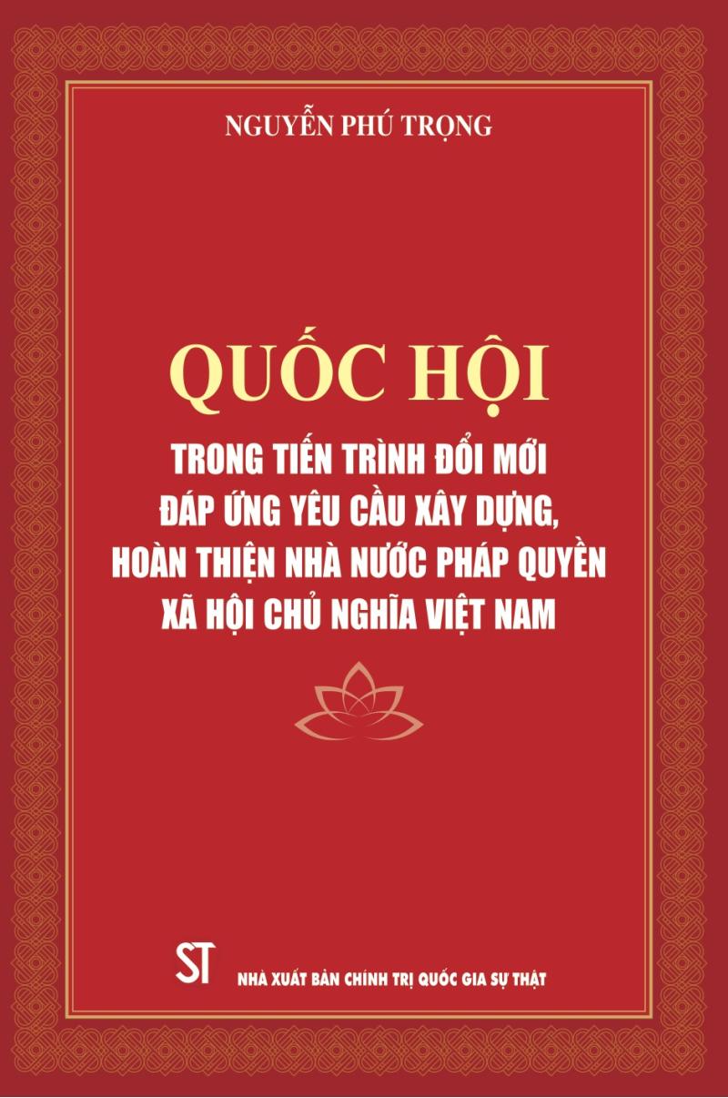 Quốc hội trong tiến trình đổi mới đáp ứng yêu cầu xây dựng, hoàn thiện Nhà nước pháp quyền xã hội chủ nghĩa Việt Nam