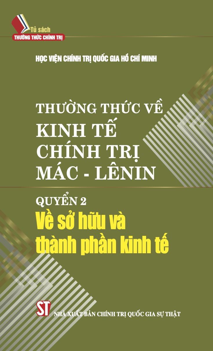 Thường thức về kinh tế chính trị Mác – Lênin (Quyển 2: Về sở hữu và thành phần kinh tế)