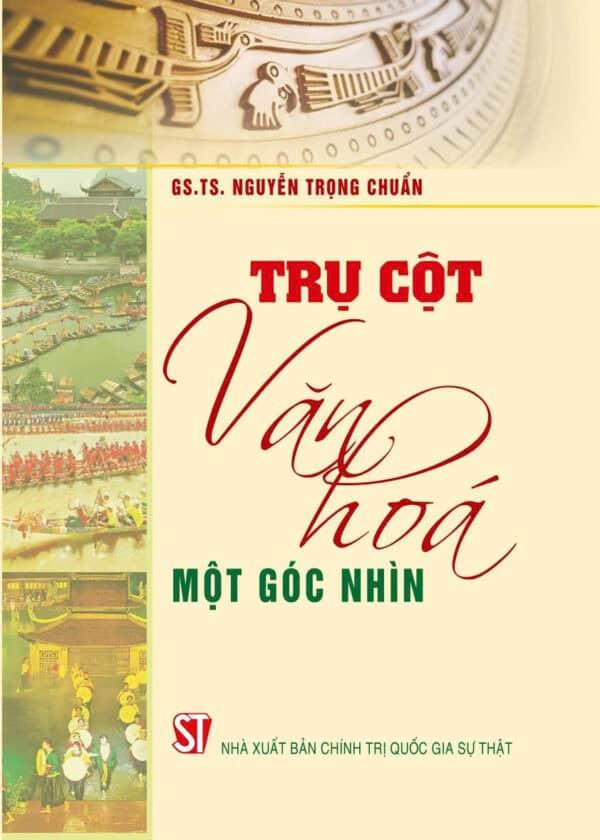 Trụ cột văn hóa: Một góc nhìn