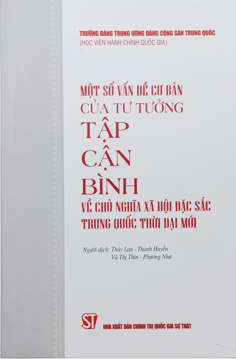 Một số vấn đề cơ bản của tư tưởng Tập Cận Bình về chủ nghĩa xã hội đặc sắc Trung Quốc thời đại mới