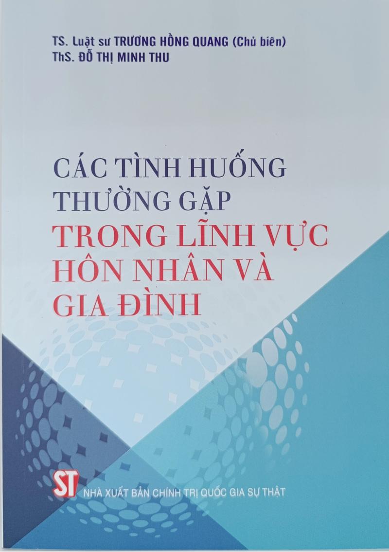 Các tình huống thường gặp trong lĩnh vực hôn nhân và gia đình
