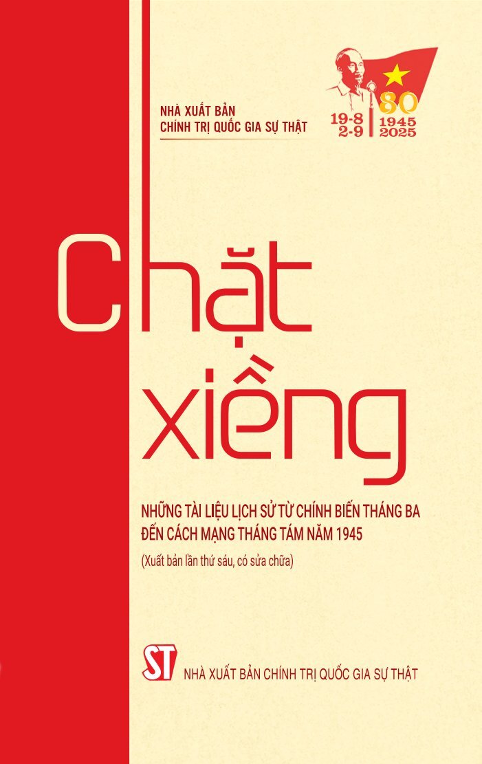 Chặt xiềng (Những tài liệu lịch sử từ chính biến Tháng Ba đến Cách mạng Tháng Tám năm 1945)