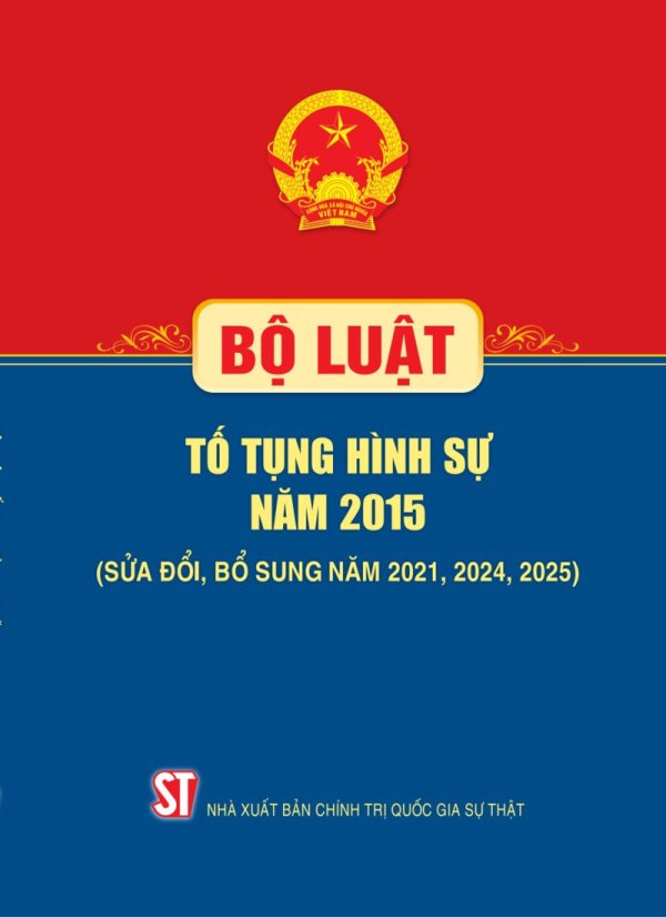 Bộ luật Tố tụng hình sự năm 2015 (Sửa đổi, bổ sung năm 2021, 2024, 2025)