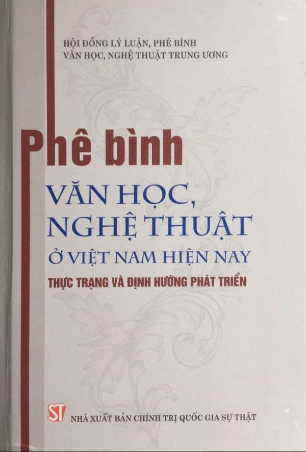 Phê bình văn học, nghệ thuật ở Việt Nam hiện nay Thực trạng và định hướng phát triển