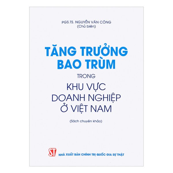 Tăng trưởng bao trùm trong khu vực doanh nghiệp ở Việt Nam (Sách chuyên khảo)