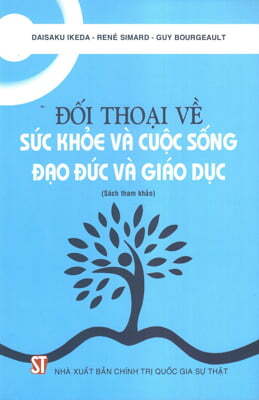 Đối thoại về sức khỏe và cuộc sống, đạo đức và giáo dục