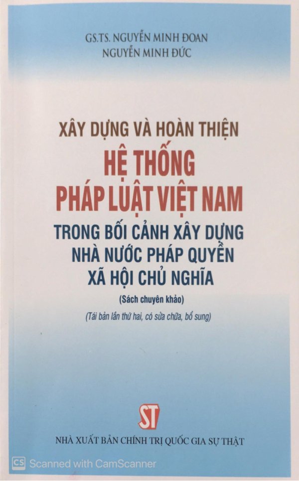 Xây dựng và hoàn thiện hệ thống pháp luật Việt Nam trong bối cảnh xây dựng Nhà nước pháp quyền Xã Hội Chủ Nghĩa