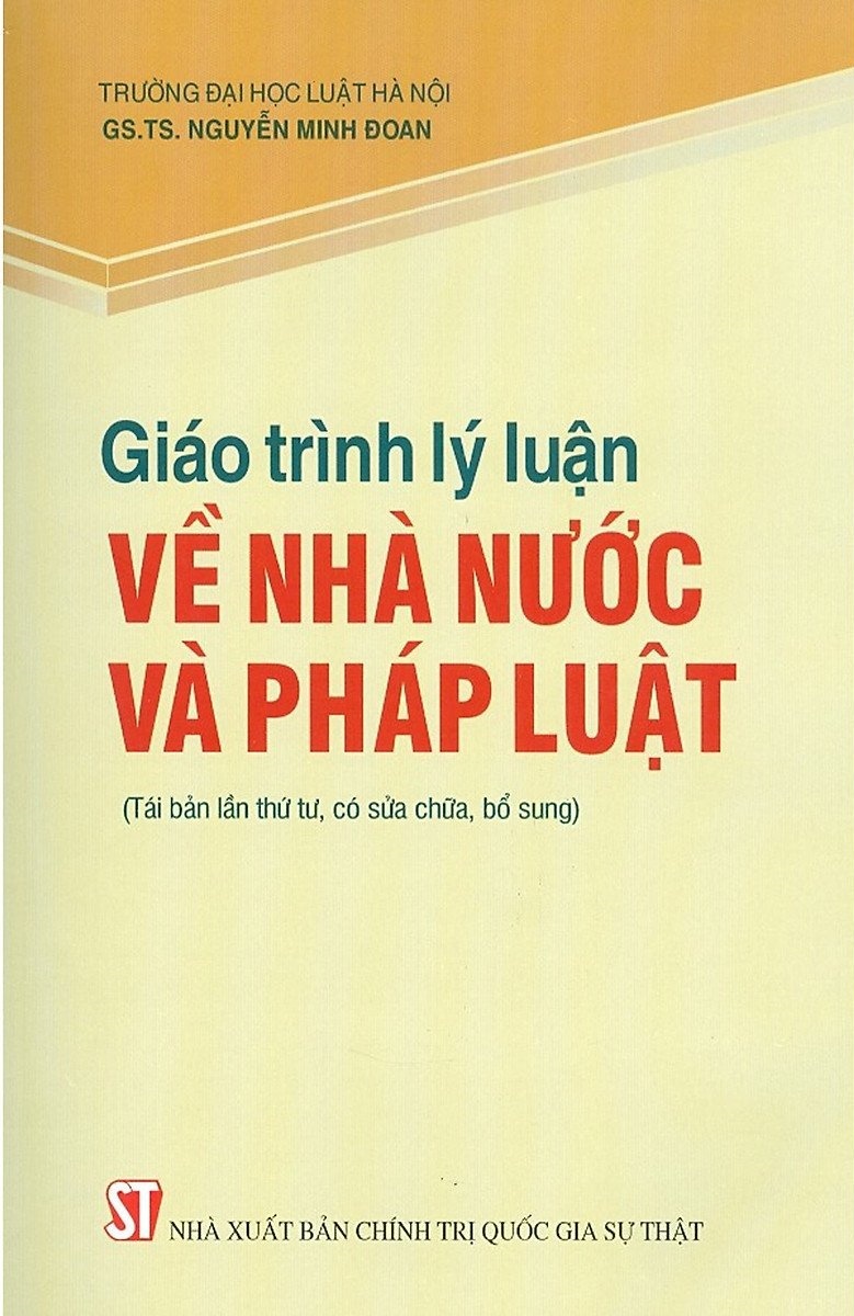 Giáo trình lý luận về nhà nước và pháp luật (Tái bản lần thứ sáu, có sửa chữa, bổ sung)