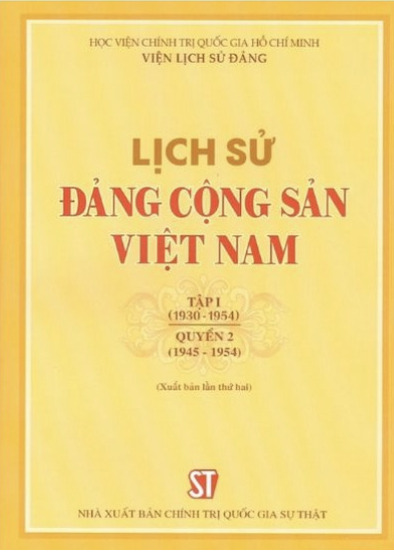 Lịch sử Đảng Cộng sản Việt Nam Tập I (1930- 1954) Quyển 2 (1945- 1954)