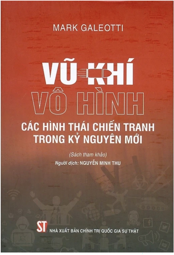 Vũ khí vô hình - Các hình thái chiến tranh trong kỷ nguyên mới (Sách tham khảo)