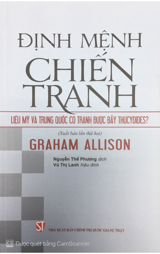 Định mệnh chiến tranh: Liệu Mỹ và Trung Quốc có tránh được Bẫy Thucydides? (Xuất bản lần thứ hai)