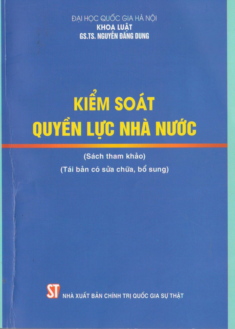 Kiểm soát quyền lực nhà nước (Sách tham khảo) (Tái bản có sửa chữa, bổ sung)