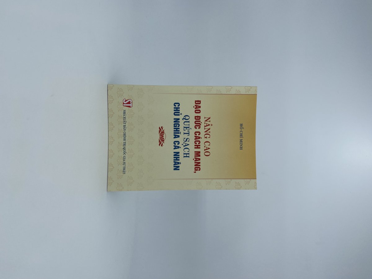 Nâng cao đạo đức cách mạng, quét sạch chủ nghĩa cá nhân
