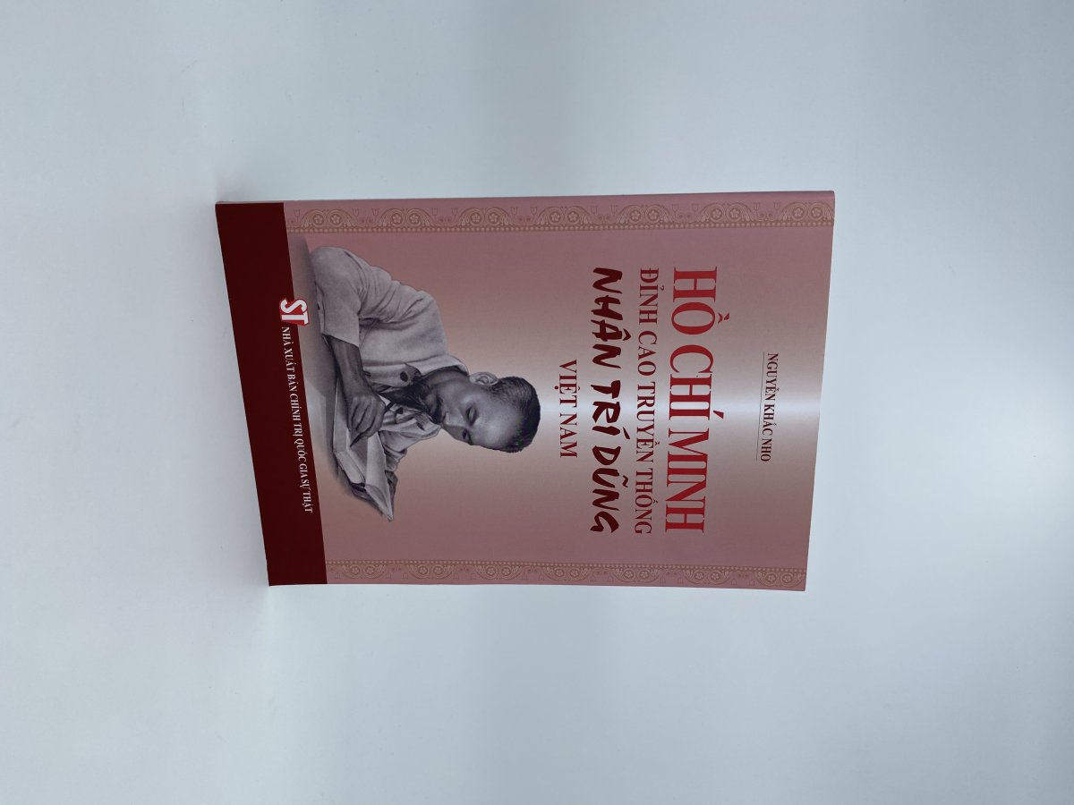 Hồ Chí Minh - Đỉnh cao truyền thống Nhân Trí Dũng Việt Nam