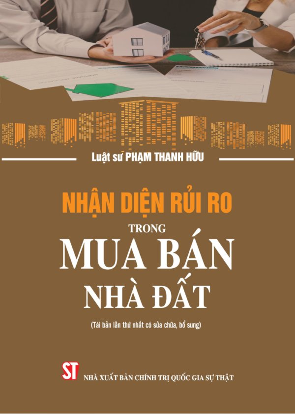 Nhận diện rủi ro trong mua bán nhà đất (Tái bản lần thứ nhất có sửa chữa, bổ sung)