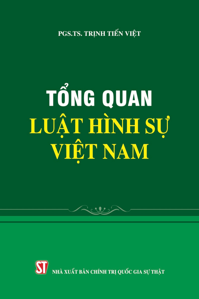 Tổng quan Luật hình sự Việt Nam (Tái bản, có sửa chữa, bổ sung)