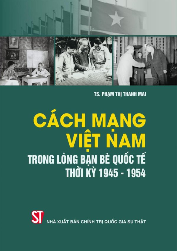 Cách mạng Việt Nam trong lòng bạn bè quốc tế thời kỳ 1945- 1954