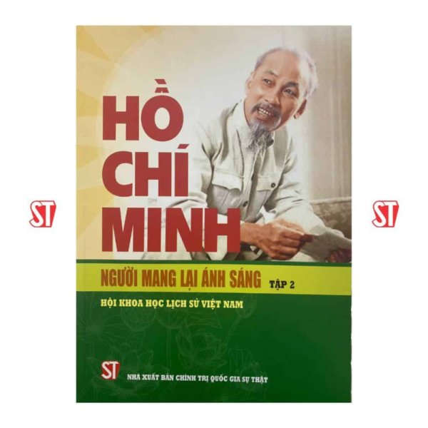Hồ Chí Minh -  Người mang lại ánh sáng. Tập 2