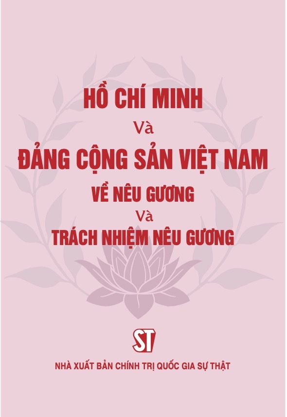 Hồ Chí Minh và Đảng Cộng sản Việt Nam về nêu gương và trách nhiệm nêu gương
