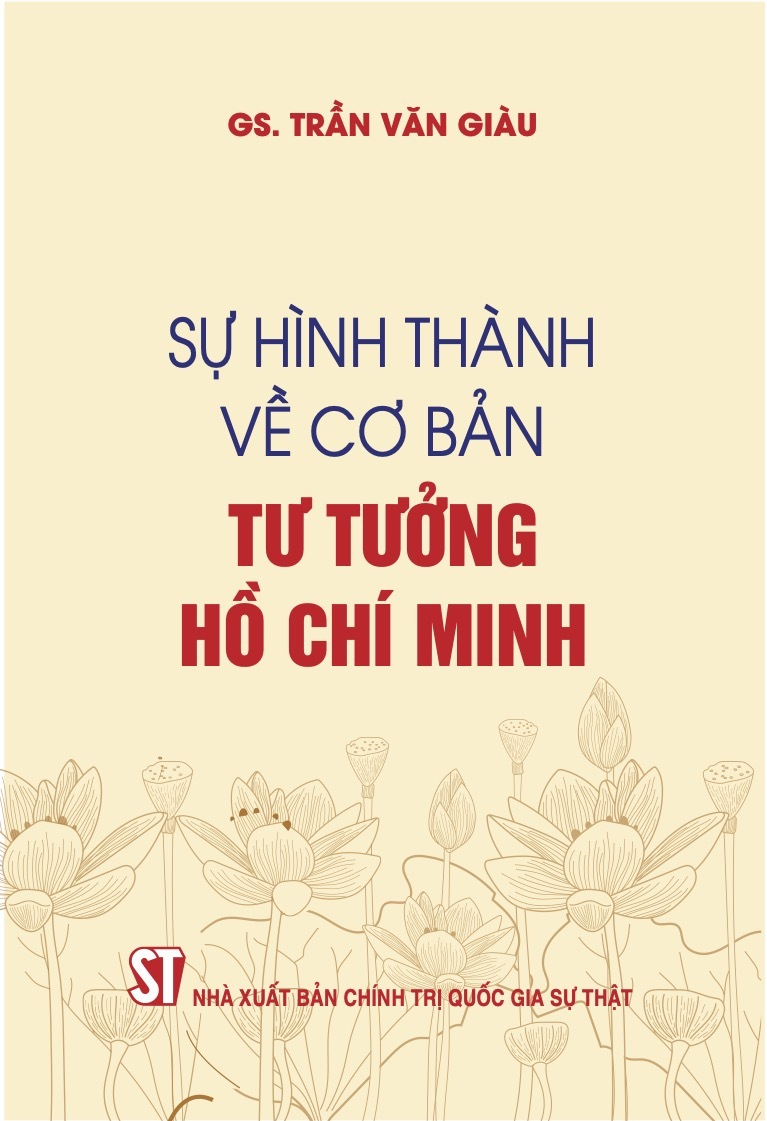 Sự hình thành về cơ bản tư tưởng Hồ Chí Minh