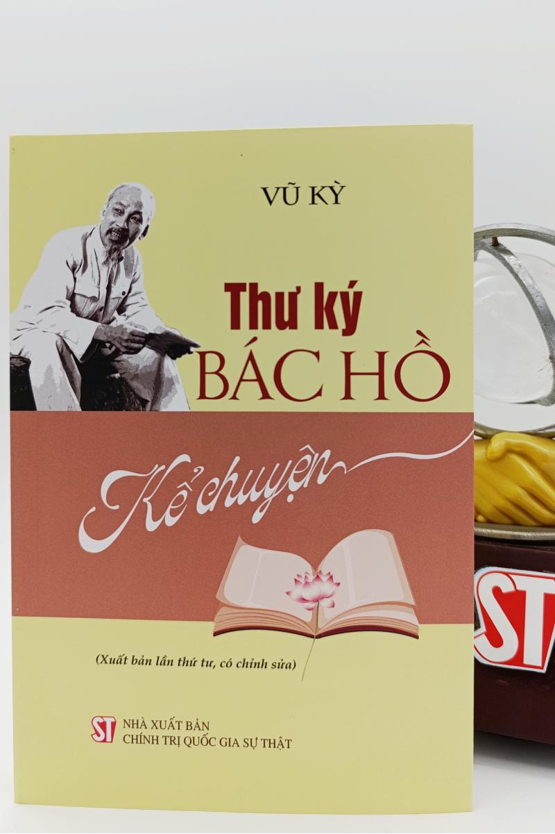 Thư ký Bác Hồ kể chuyện (Xuất bản lần thứ tư, có chỉnh sửa)