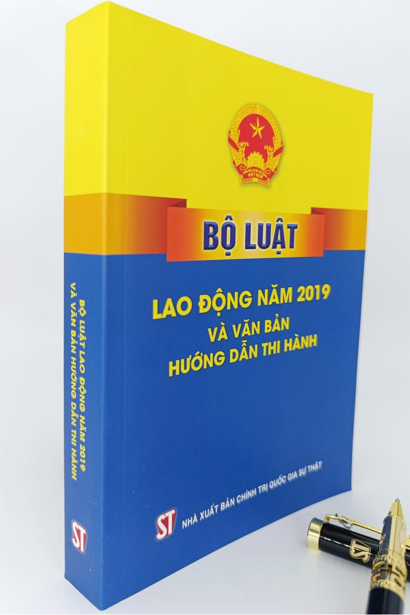 Bộ luật lao động năm 2019 và văn bản hướng dẫn thi hành
